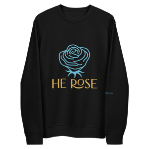 "HE ROSE" sweatshirt